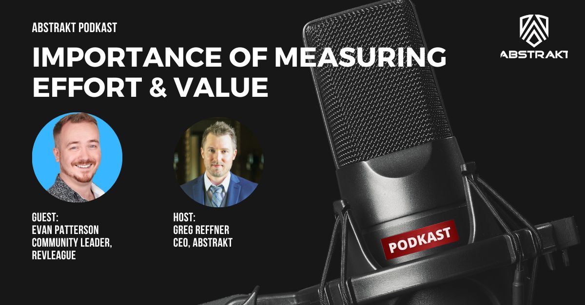 The Importance of Measuring Effort and Value