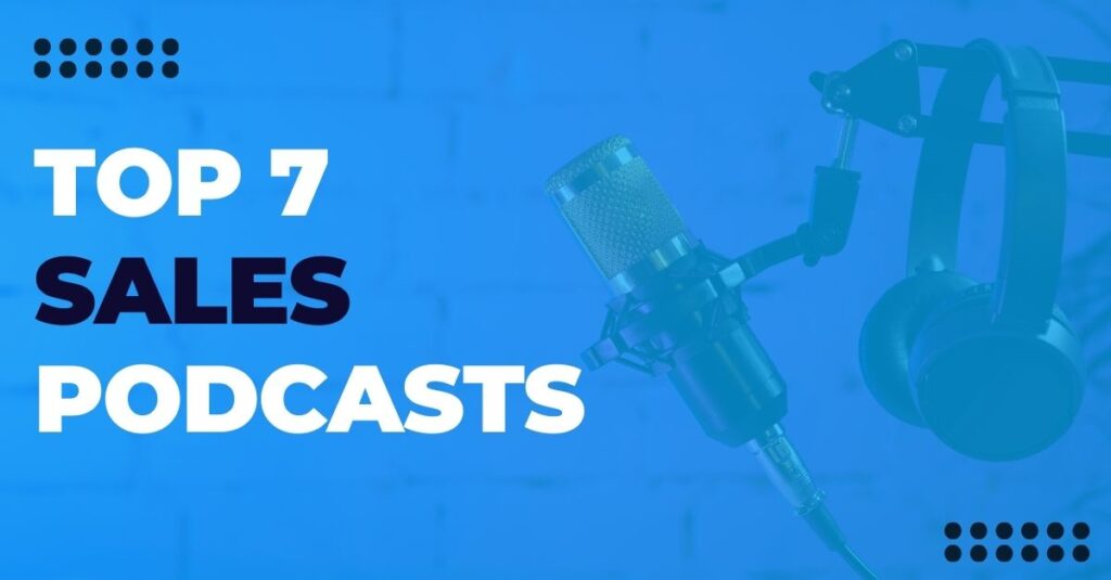 Top 7 Sales Podcasts Abstrakt Software