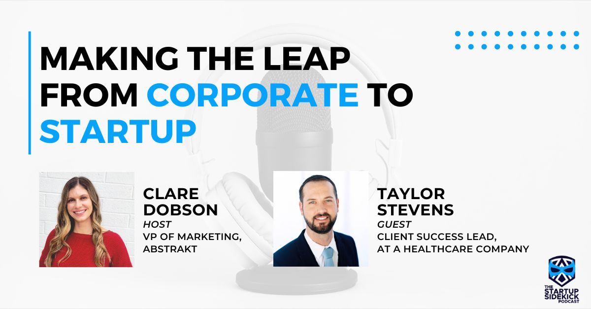 Making the Leap from Corporate to Startup
