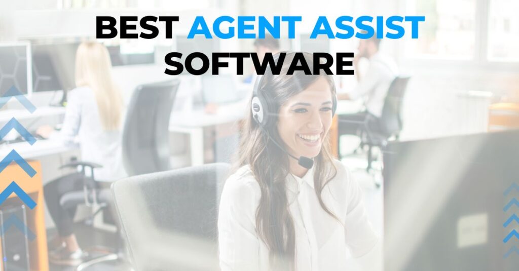 8 Best Agent Assist Software in 2024
