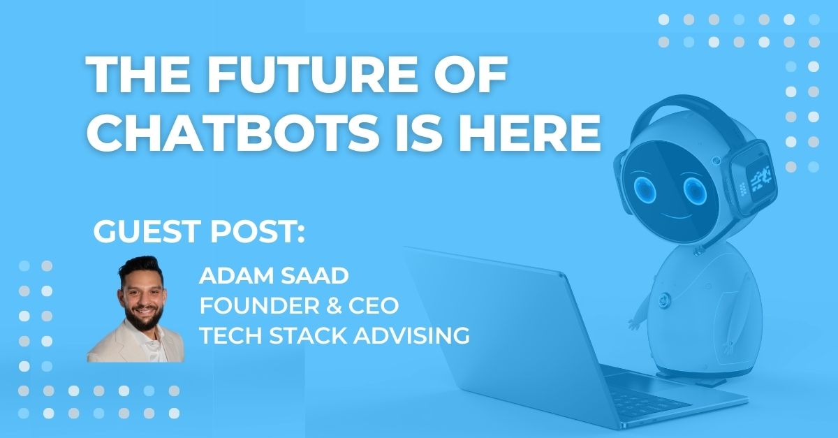The Future of Chatbots is Here