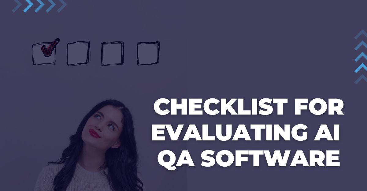10-Point Checklist for Evaluating AI Quality Assurance Software