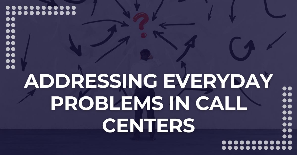 How Real-Time Call Guidance Software Addresses Everyday Problems in Call Centers