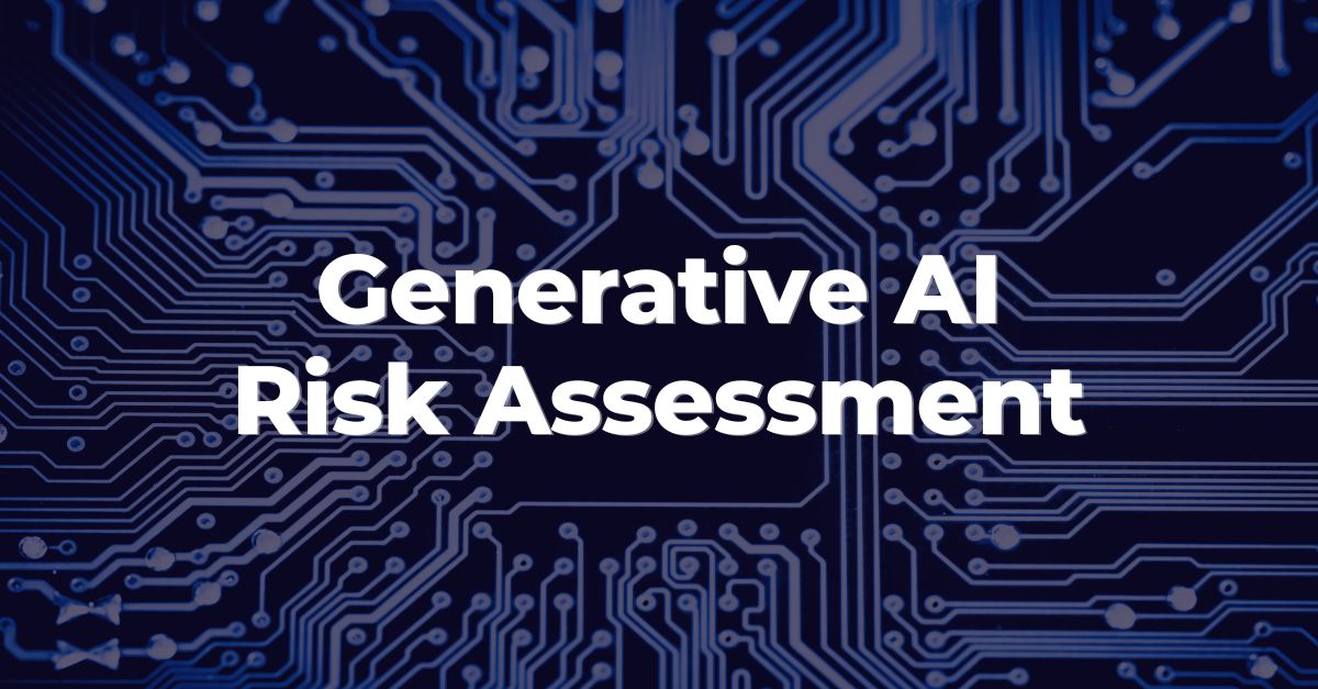 Generative AI Risk Assessment