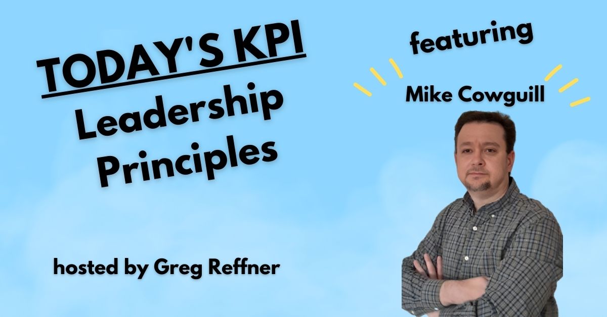 Leadership Principles with Mike Cowguill