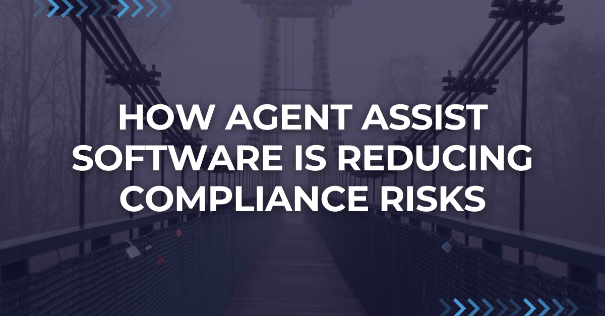 How Agent Assist Software Is Reducing Compliance Risks For Financial Services