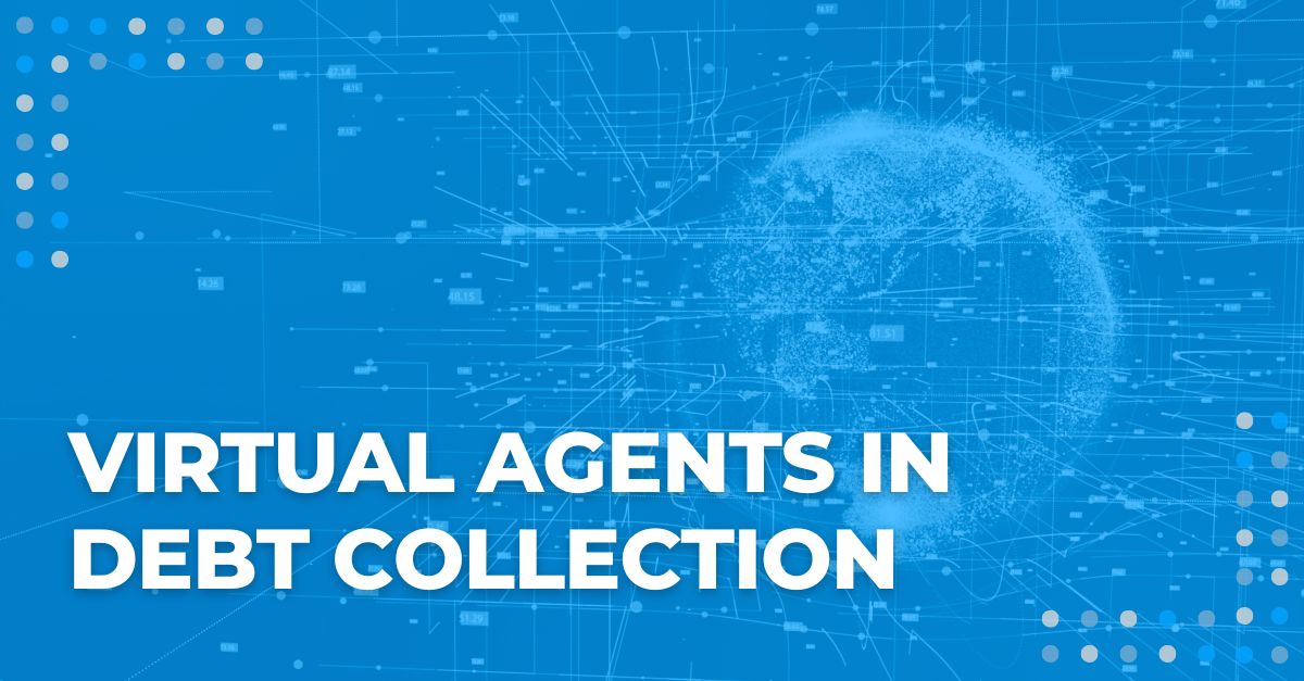 Virtual Agents in Debt Collection