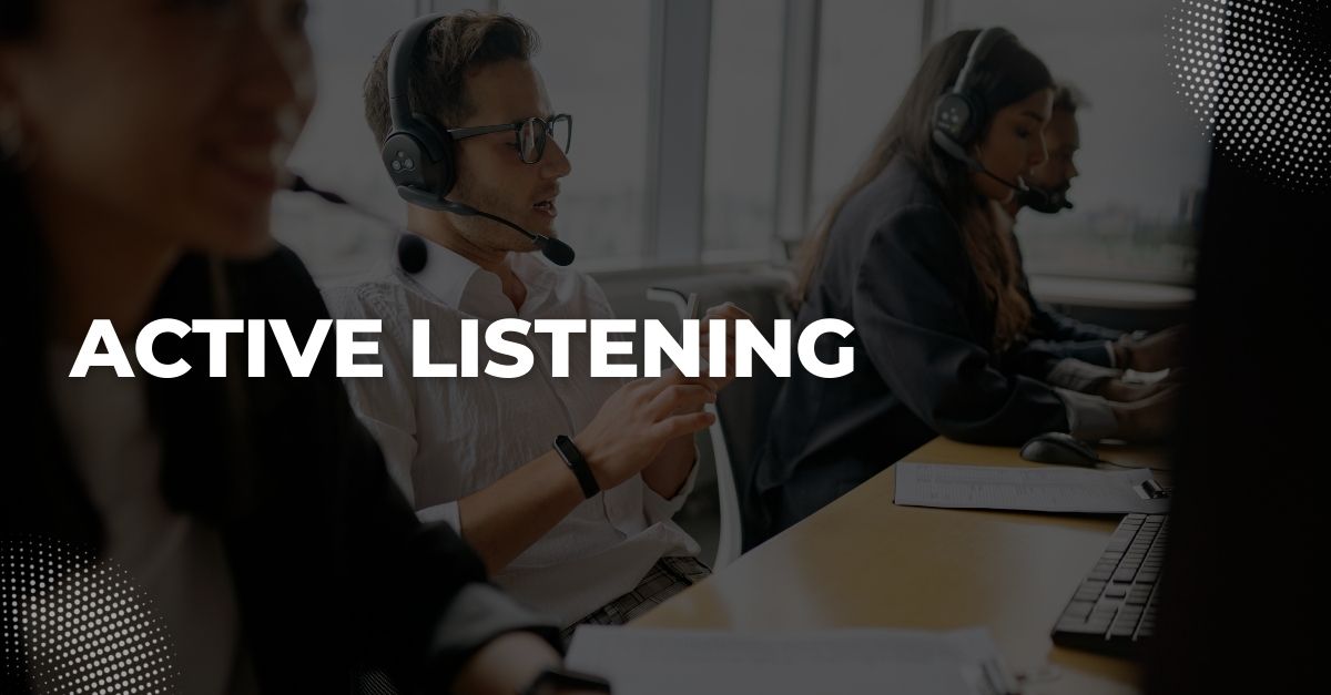 Active Listening: The Skill That Drives More Payments