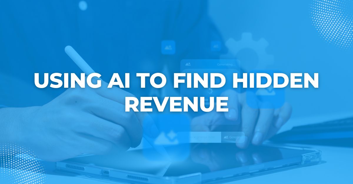 Using AI to Find Hidden Revenue in Your Contact Strategy