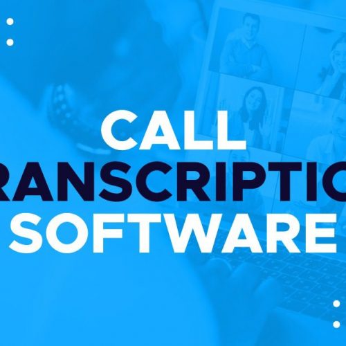 Best Software for Call Transcription