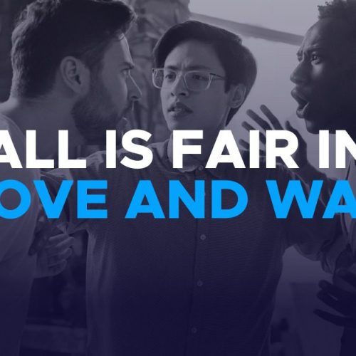 All is fair in love and war (and sales?)