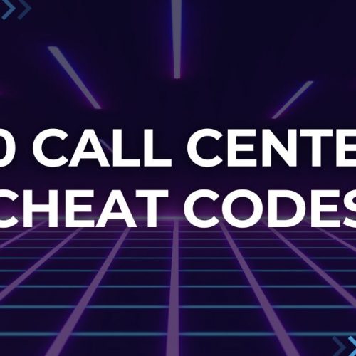 20 Call Center Cheat Codes