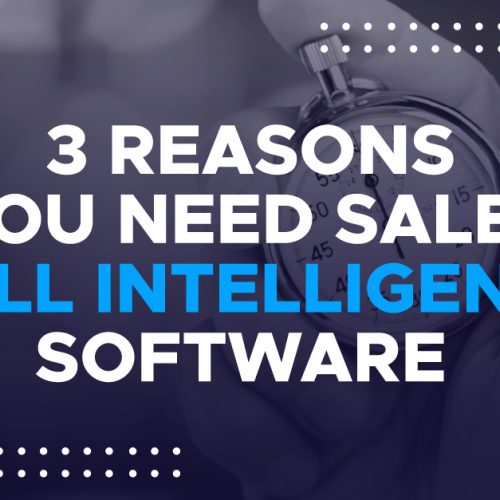 3 Reasons You Need Sales Call Intelligence Software