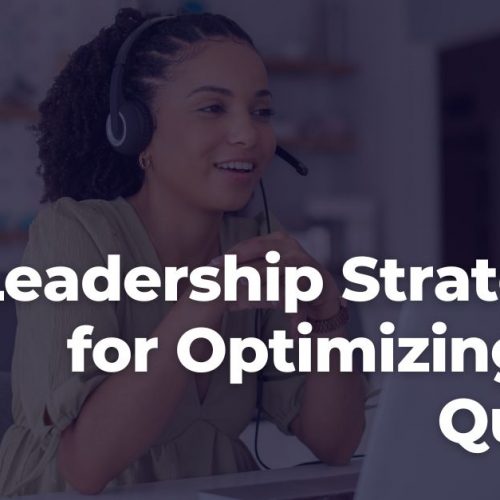 Leadership Strategies for Optimizing Call Quality