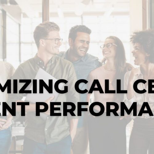 Maximizing Call Center Agent Performance