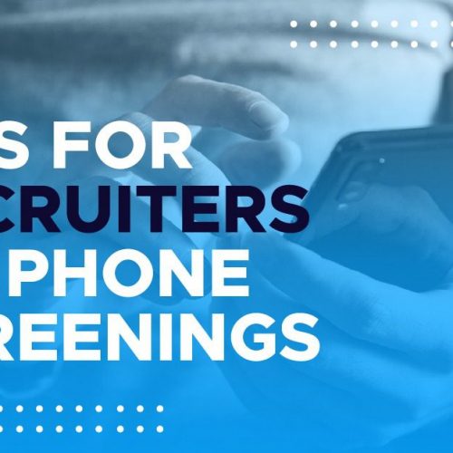 Tips for Recruiters to Conduct Effective Phone Screenings