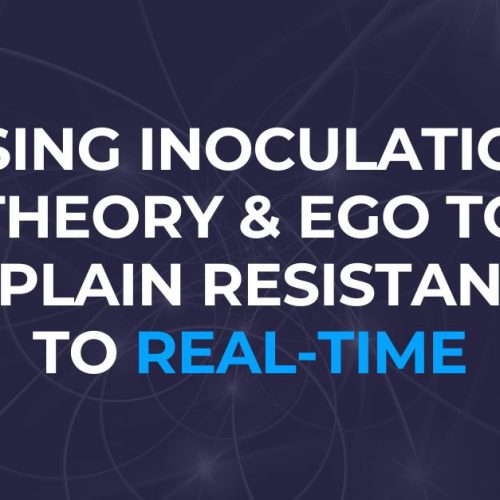 Using Inoculation Theory and Ego to explain resistance to Real-Time Sales Coaching