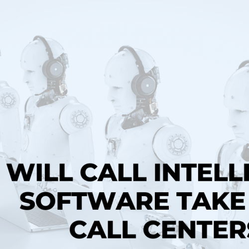 Will call intelligence software take over call centers