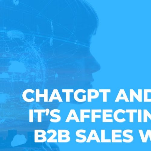 ChatGPT and how it’s affecting the B2B sales world