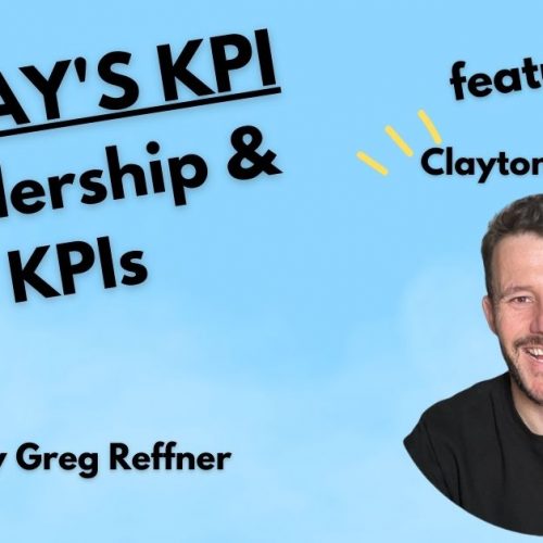 Leadership & KPIs with Clayton Drotsky