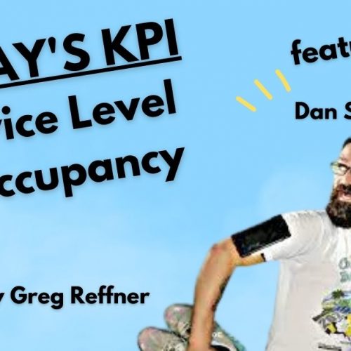 Service Level and Occupancy with Dan Smitley